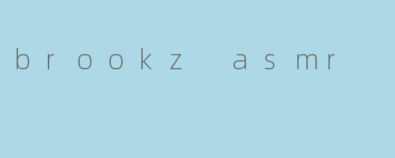 brookz asmr